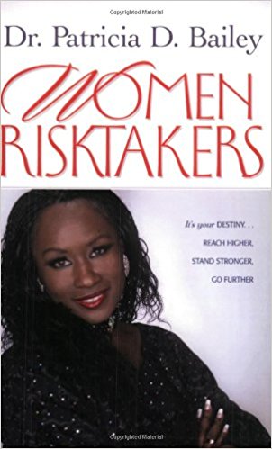 Women Risktakers PB - Patricia D Bailey